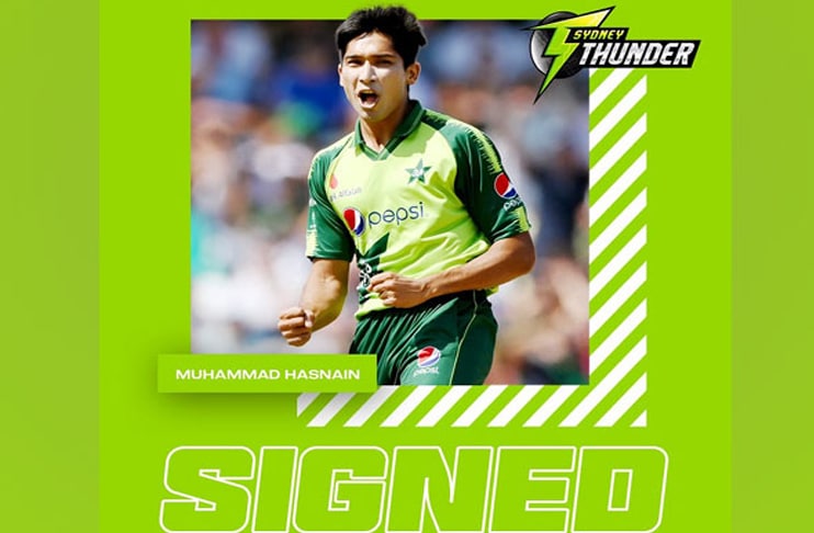 Muhammad Hasnain joins Sydney Thunder for BBL 11